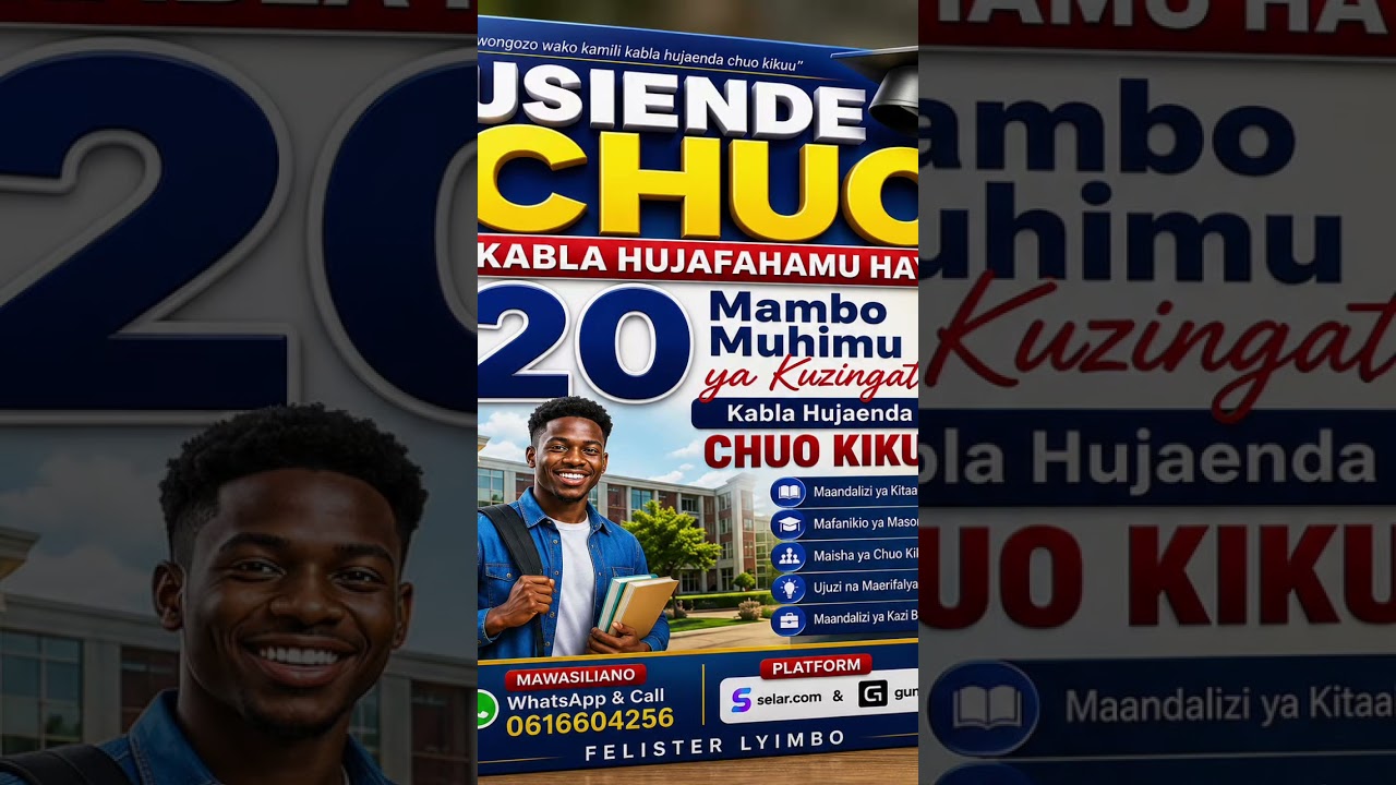 Usiende Chuo Kabla Hujafahamu Haya