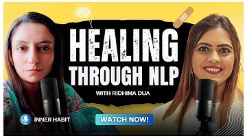 How I Became An NLP Coach: A Journey Through Loss, Healing, And Transformation | Ft Ridhima Dua