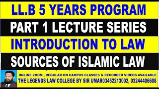 SOURCES OF ISLAMIC LAW, INTEO TO LAW LLB. PART 1, 5 YEARS PROGRAM