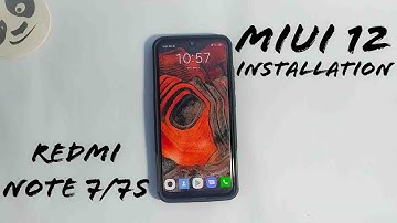 MIUI 12 EU on Redmi note 7/7s (Installation)