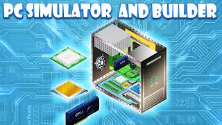 PC Simulator 3D - Build Your Own Computer Android Gameplay screenshot 4