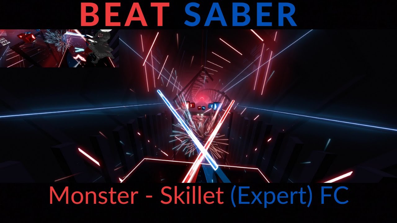 Beat Saber Monster Skillet [Expert] Full Combo YouTube