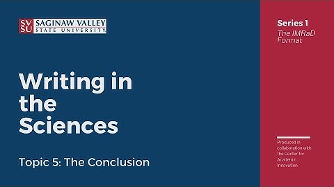 The IMRaD Format: The Conclusion Section