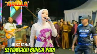 ANISSA RAHMA PESTA PANEN ADELLA LIVE COPETE SERANG BANTEN