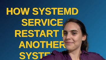 Unix: How systemd service restart if another systemd service restart?
