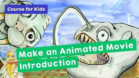 Course Introduction | Make an Animated Movie (Part 1/10)