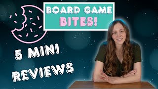 Board Game Bites #6 | 5 Mini Reviews of Board Games