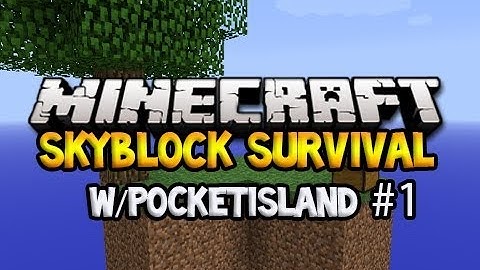 Minecraft: SkyBlock Survival! - Episode 1 w/PocketIsland - Cobblestone Generator