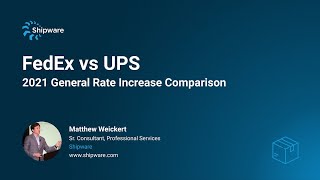FedEx vs. UPS - 2021 General Rate Increase Comparison