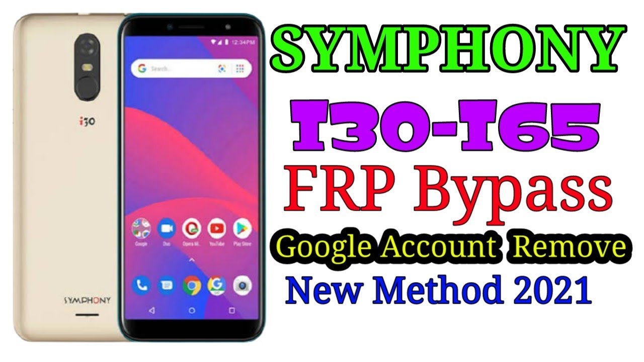 Symphony I30-I65 Google Account Remove!!FRP Bypass New Method 2021.