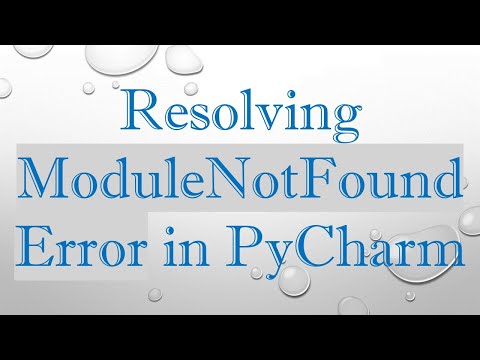 Resolving ModuleNotFoundError in PyCharm