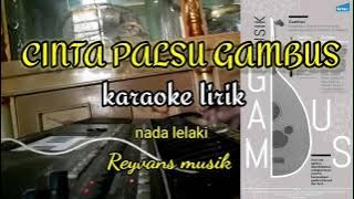 cinta palsu Gambus karaoke lirik