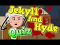 Are you exam ready for jekyll and hyde  take this quiz to find out  gcseenglish