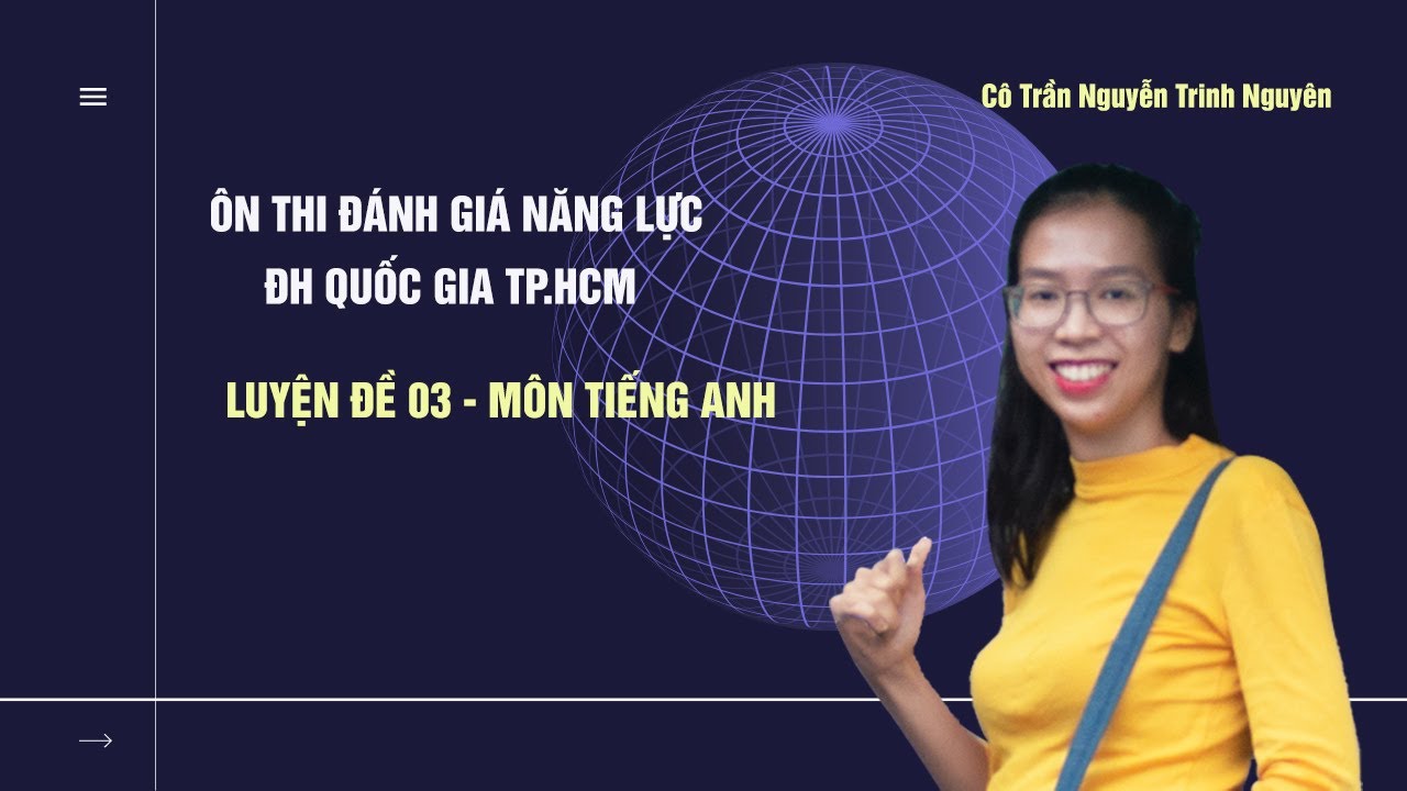 Luyện đề Đánh giá năng lực (ĐHQG-TP.HCM) - Đề 03 - Môn... - youtube