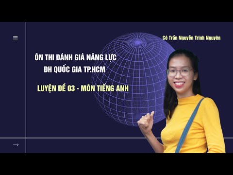 Video Luyện đề Đánh giá năng lực (ĐHQG-TP.HCM) - Đề 03 - Môn... - youtube