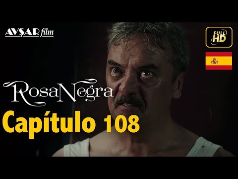 Rosa Negra - Capítulo 108 (HD) En Español