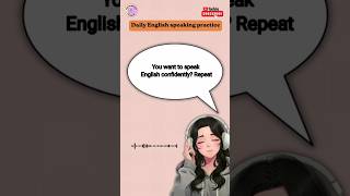 practice with me..... #americanenglish #speakconfidentenglish #dailyenglish #learnenglish
