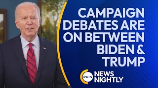 Campaign Debates are on (For Now) Between Biden & Trump in June & September | EWTN News Nightly