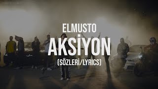 Elmusto - Aksiyon (Sözleri / Lyrics) Resimi