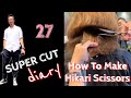 Super Cut #22 - How to make Hikari Scissors