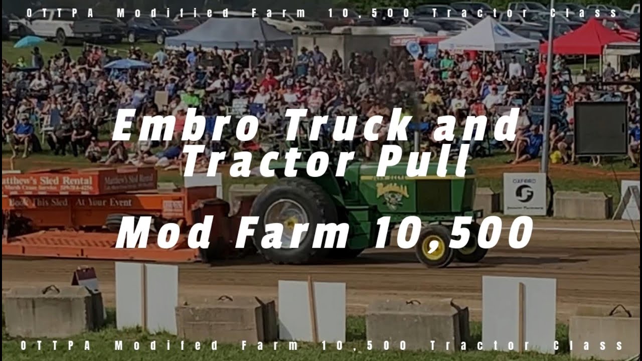 Embro Truck and Tractor Pull OTTPA Modified Farm 10,500 Tractors YouTube Embro Truck and Tractor Pull OTTPA Modified Farm 10,500 Tractors YouTube