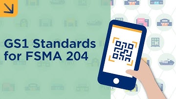 GS1 Standards for FSMA 204