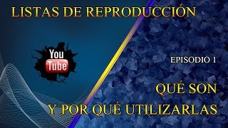 Las Listas de Reproducción