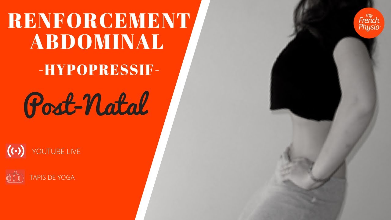 [Rééducation du Périnée] Comment Renforcer Abdominaux & Périnée après