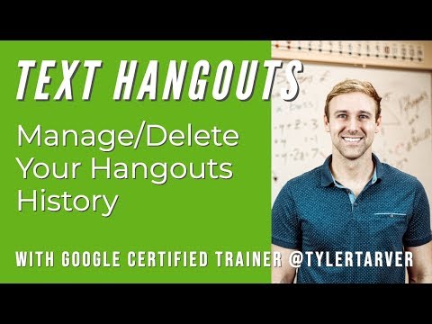 Manage or Delete Your Hangouts History : TEXT HANGOUTS Instructional Video