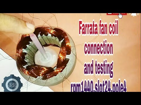 Farrata Fan Coil Connection  And Testing, 1440 RPM , 24 Slots , 4 Pole , Easy At Home. YT-169