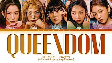 RED VELVET Queendom Lyrics (레드벨벳 Queendom 가사) (Color Coded Lyrics)