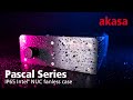 IP65 Waterproof Fanless NUC Case | Akasa Pascal Series