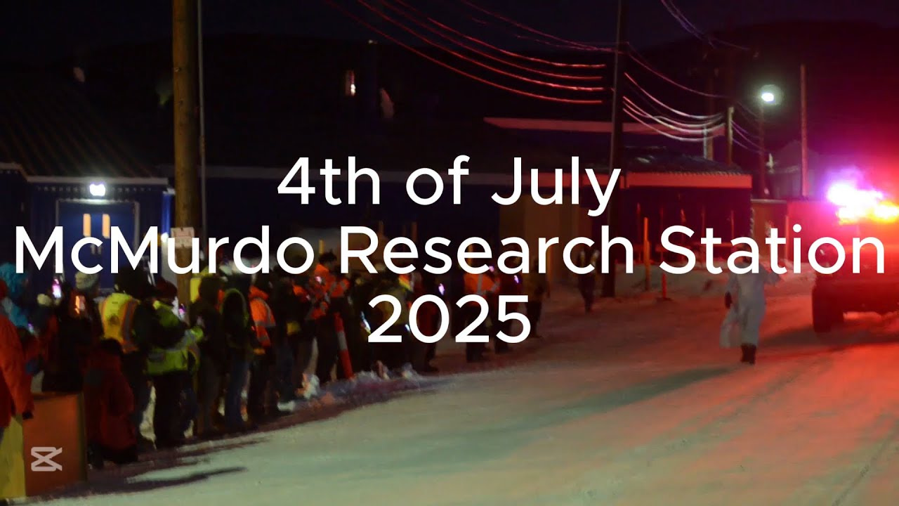 4th of July Parade - McMurdo Research Station, Antarctica - 2025
