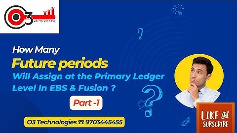 How Many Future Periods will Assign at the Primary Ledger level in EBS&Fusion?#o3technologies Part-1