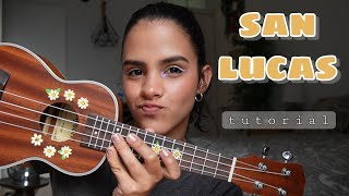 SAN LUCAS - KEVIN KAARL // TUTORIAL UKULELE - ISA LOPEZ