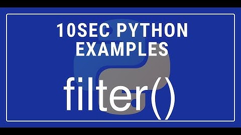 10sec Python Examples  filter() Built in Function by Code Recipe