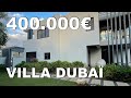 Magnifique villa  vendre  dubai 400000