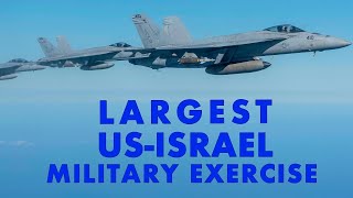 Israel/US Joint Military Exercise Sends Strong Warning to Iran 02/03/2023