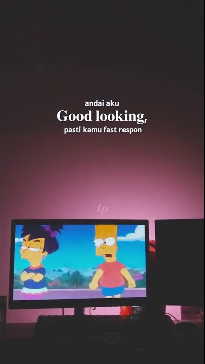 Andai Aku - Good Looking - Story Whatsapp Terbaru