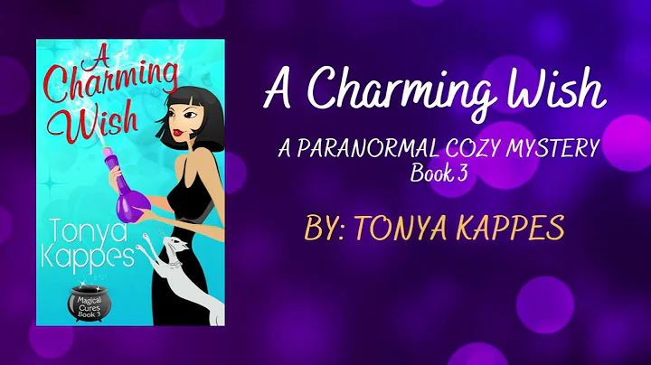 Book 3: A Charming Wish (A Magical Cures Paranormal Cozy Mystery) Audiobook