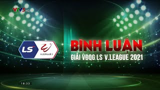 VTV | Hình hiệu Bình luận V-League 2021 (16.1.2021 ~ 3.2021)