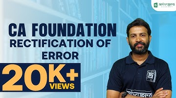 Rectification of Errors | CA Foundation | Accounting Chapter 2 | CA Sandesh | ArivuPro
