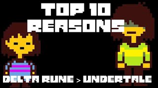 Top 10 reasons Delta Rune is better than Undertale