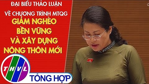 Đại biểu thảo luận về chương trình MTQG giảm nghèo bền vững và xây dựng nông thôn mới