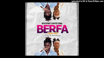 Beatzhynex - x - Dosted Jenna -  Berfa ( come take ) ( Naira Marley  Tusemole cover )