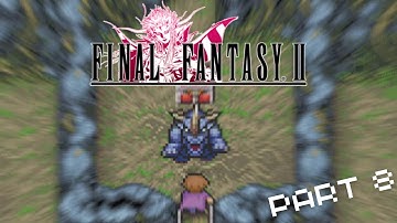 [PS5] FINAL FANTASY II PIXEL REMASTER PART 8 WALKTHROUGH