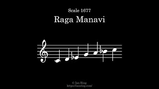 Scale 1677: Raga Manavi