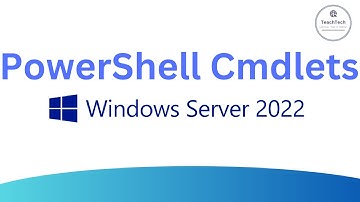 PowerShell Cmdlets | Windows Server 2022 Administration Course | Video 4