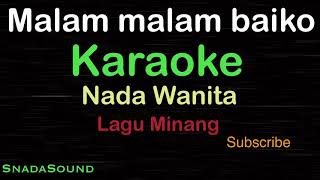MALAM MALAM BAIKO - Lagu Minang |KARAOKE NADA WANITA​⁠ -Female-Cewek-Perempuan@ucokku