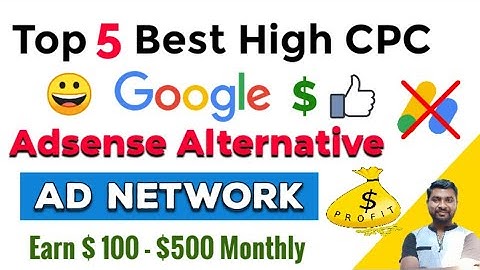 Top 5 High CPC AdSense Alternative Ad Network | Highest CPM Ad Network 2021 - SmartHindi